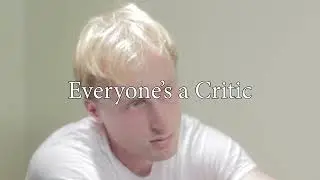 Everyone's a Critic Trailer