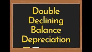 Double Declining Balance Depreciation Method