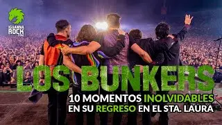 10 Momentos Inolvidables de LOS BUNKERS en el Sta. Laura 🤘🏟️ | IGUANNAROCK