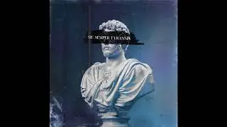 Ryan Devenney - Sic Semper Tyrannis