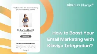 How to Boost Your Email Marketing with Klaviyo Integration?  🚀  || Akohub Tutorial