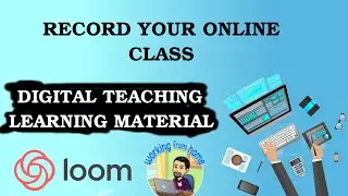 Record Your Class + Create Digital Teaching Learning Material = Loom for Chrome മലയാളം