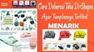 Part 2 - Cara Dekorasi Toko Agar Terlihat Menarik
