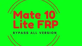 Huawei Mate 10 lite (RNE-L21) frp bypass | Factory Reset Protection Bypass Android 8.0/9.0