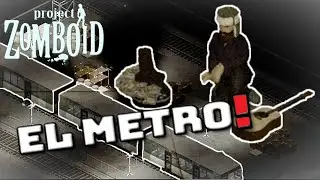 Sobreviviendo En EL METRO! - Project Zomboid 41.78 - Gameplay Español