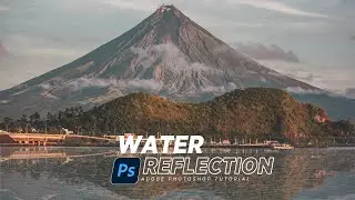 Create Water Reflection in Adobe Photoshop | Beginner Tutorial