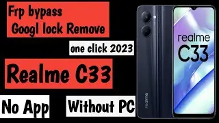 Realme C33 (RMX3624) FRP Bypass Android 12,13 | New Trick | Realme C33 FRP Bypass Without Pc |