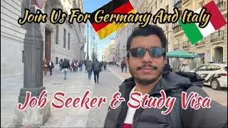 Join us for Germany Job Seeker  and Italy Study Visa
