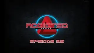 ADDICTED Star Citizen Podcast #36  | Alpha 3.0 Gameplay | X1 | 600I