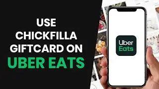 How to EASILY use Chick Fil A Gift Card on Uber Eats (2024)