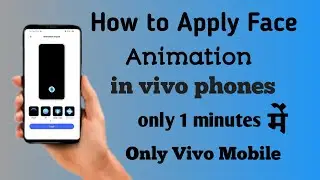 How To Apply Face 😊 Animation Setting In Vivo Phones || Only 1 Minute Me & Vivo y12.,y15, Free