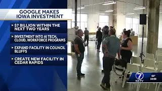 Google announces new $7 billion investment in Iowa