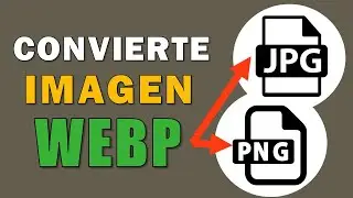 Convertir Imagen WEBP a JPG o PNG - Sin Instalar Programas