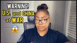 THE U.S. at WAR with CHINA...WHO IS IN CONTROL?..
