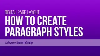 Creating Paragraph Styles in Adobe InDesign