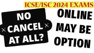 ICSE/ISC 2024: No Cancel ICSE/ISC 2024 Board Exams | Important Guides to ICSE Students Online Exams