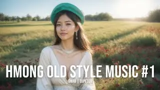 Hmong Old Style Music #1 | GNR8 // DJPeter // Hmong // AI // Salavong // Morlum | 🎵
