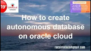 How to create Autonomous database ( ATP) on Oracle Cloud Infrastructure From Racsinfotech