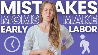 EARLY LABOR - ✅ DO'S & ❌ DON'TS