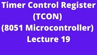 Timer Control Register(TCON) In (8051 Microcontroller)