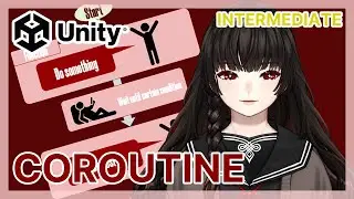 Unity Coroutine Explained [Unity]