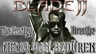 BLADE [The Prodigy-Breathe/metal cove by Leo Moracchioli] Клип-Трейлер/NVB