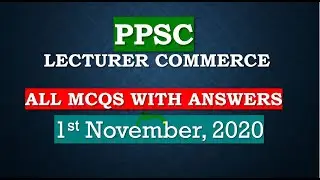 PPSC Lecturer Commerce | Past Paper | 1st November 2020 | Solved | Pakistani Tests