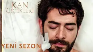 Kan Çiçekleri 355. Bölüm Yeni Sezon Yakında..!