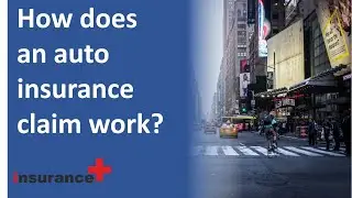 How does an auto insurance claim work?