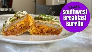 Vegan Southwest Breakfast Burrito