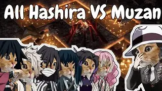CAT MEMES : DEMON SLAYER / HASHIRA VS MUZAN