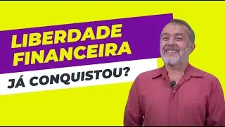 Pequenos Passos Para Conquistar sua Liberdade Financeira