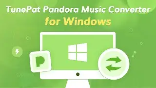 User Guide - How to Use TunePat Pandora Music Converter Windows