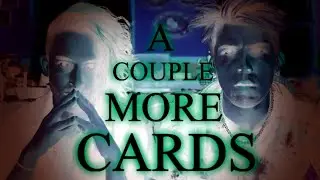 A COUPLE MORE CARDS