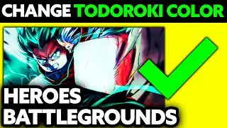 How To Change Todoroki Color in Heroes Battlegrounds (2024) - Step by Step