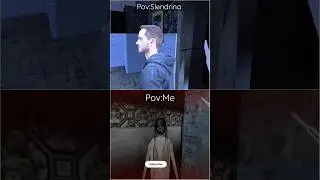 what Slendrina see vs what i see 