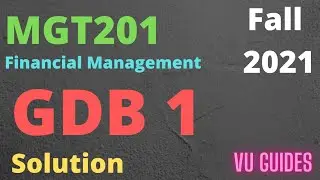 MGT201 GDB 1 Solution Fall2021/Updated Course Correct Solution 