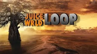 FREE Juice WRLD Loop 