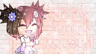 Voice Actors Needed! | Read Desc | CLOSED | •𝔹𝕣𝕖𝕩𝕚𝕖•