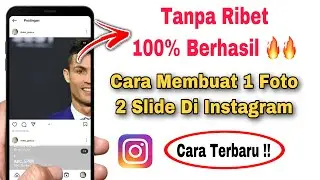 Cara Membuat 1 Foto Menjadi 2 Slide Di Instagram