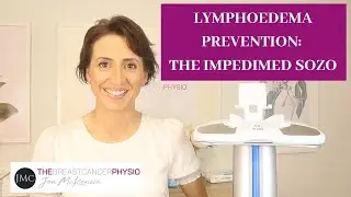 LYMPHEDEMA PREVENTION: THE IMPEDIMED SOZO Reducing risk of chronic lymphoedema after Breast Cancer
