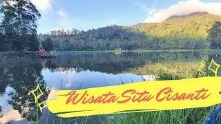 Wisata Situ Cisanti | Explore Situ Cisanti