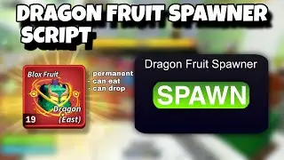 DRAGON FRUIT SPAWNER SCRIPT | PERMANENT | BLOX FRUIT 2026 