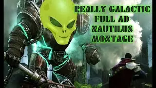 LETS GO TRYHARD  Galactic FULL AD Nautilus Montage