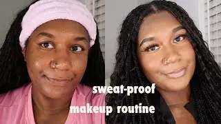 My Sweat-proof Makeup Routine