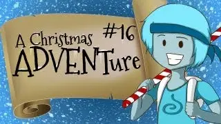 A Christmas ADVENTure - You Just Got Served!! (Day 16)