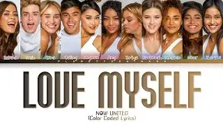 Now United - Love Myself | Color Coded Lyrics (Tradução/Legendado)