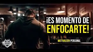 Motivación - ¡ES MOMENTO DE ENFOCARTE! - Español Latino🔥