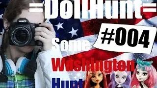=DollHunt #004= Some Washington Hunting с: