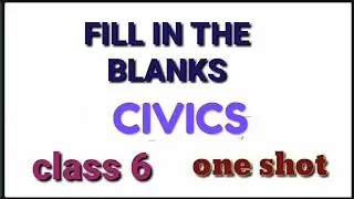 Fill in the blanks class 6 civics ( all chapters)